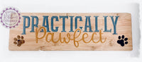 Bamboo Long Sign - Practically Pawfect