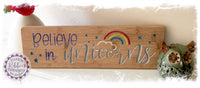 Bamboo Long Sign - Believe in Unicorns (multiple)