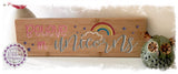 Bamboo Long Sign - Believe in Unicorns (multiple)