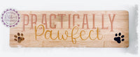 Bamboo Long Sign - Practically Pawfect