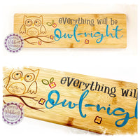 Bamboo Long Sign - Everything will be owl-right