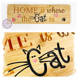 Bamboo Long Sign - Home is where the cat is