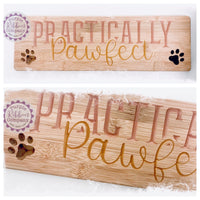 Bamboo Long Sign - Practically Pawfect