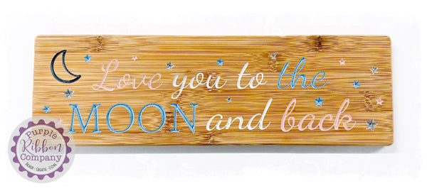 Bamboo Long Sign - Love you to the MOON and back
