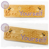 Bamboo Long Sign - Bee Yourself