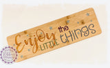 Bamboo Long Sign - Enjoy the little things