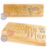 Bamboo Long Sign - Home is where Mam is