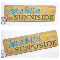 Bamboo Long Sign - Life is better in Sunniside