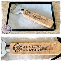 Handheld Bottle Opener - Life is better in Yorkshire (Yorkshire Rose & Ribblehead Viaduct)