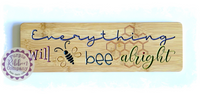 Bamboo Long Sign - Everything will bee alright