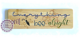 Bamboo Long Sign - Everything will bee alright