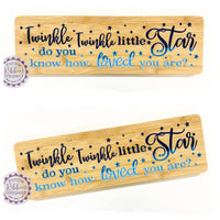 Bamboo Long Sign -  Twinkle twinkle little star, do you know how loved you are? (multiples)