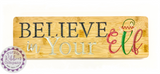 Bamboo Long Sign - Believe in your Elf